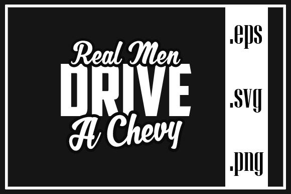 Download Real Men Drive a Chevy - Drive Collection